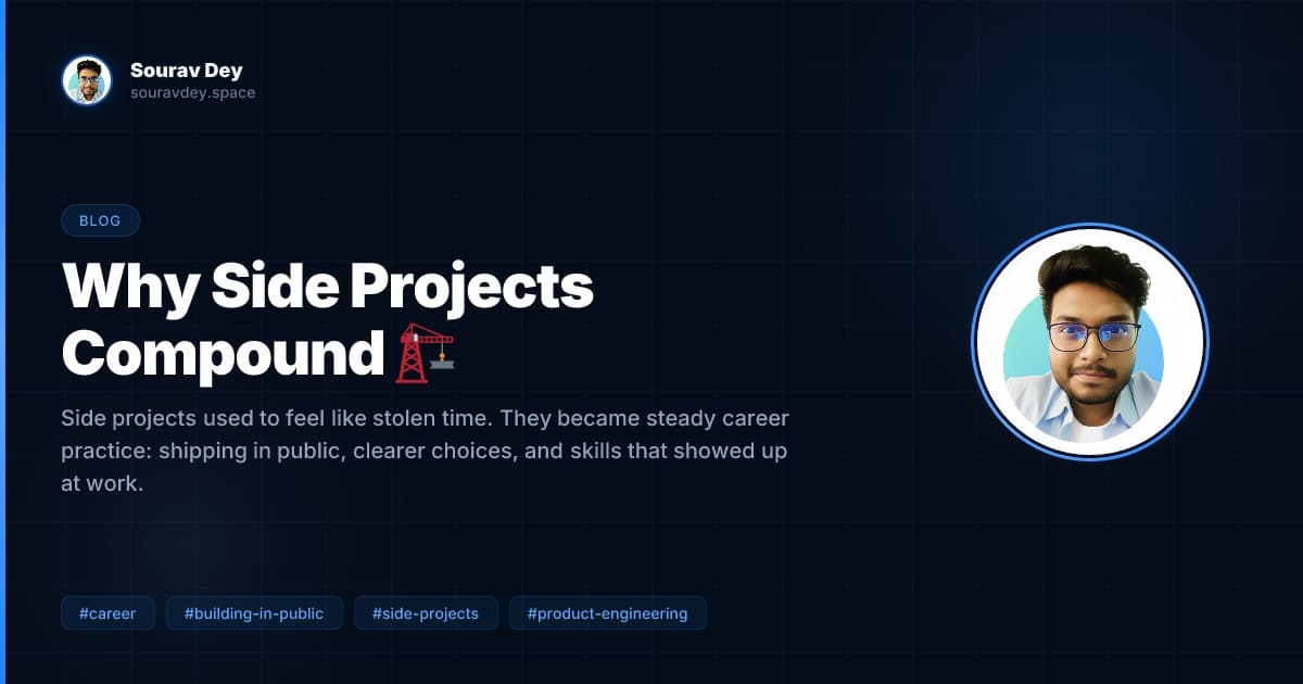 Why Side Projects Compound 🏗️